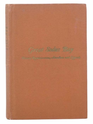 Item #2302233 History, Reminiscences, Anecdotes and Legends of Great Sodus Bay, Sodus Point,...
