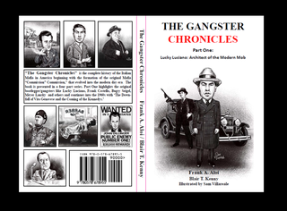 Item #2303674 The Gangster Chronicles Part One [1] - Lucky Luciano: Architect of the Modern Mob....