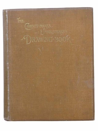 The Cabinet-Maker and Upholsterer's Drawing-Book, Complete with 'Appendix' and 'Accompaniment'. Thomas Sheraton, J. Munro Bell.