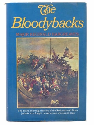 Item #2303992 The Bloodybacks: The British Serviceman in North America and the Caribbean...
