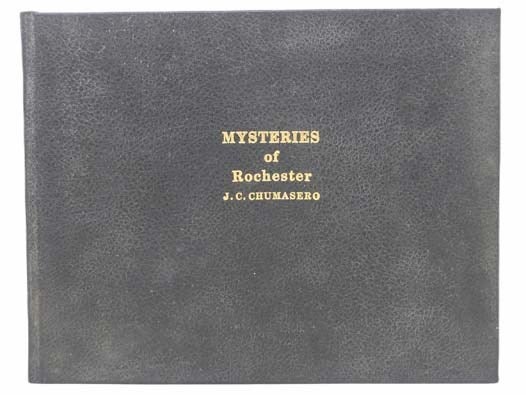 Item #2304008 Mysteries of Rochester [Facsimile Copy]. J. C. Chumasero.