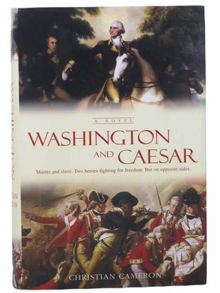 Item #2304027 Washington and Caesar: A Novel. Christian Cameron