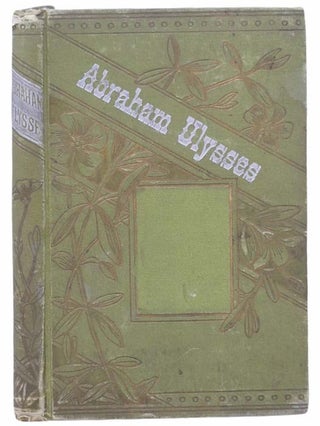 Item #2304563 Abraham Ulysses. and Other Stories. Mary L. B. Branch, Margaret Eytinge