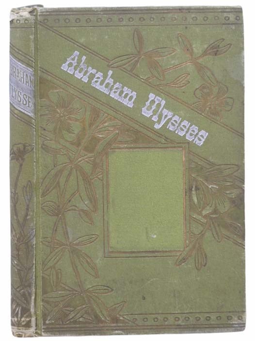 Item #2304563 Abraham Ulysses. and Other Stories. Mary L. B. Branch, Margaret Eytinge.