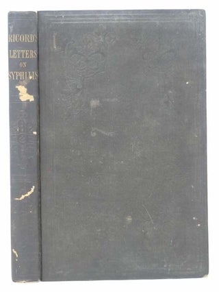 Item #2304642 Letters on Syphilis: Addressed to the Chief Editor of the Union Medicale. Ph....