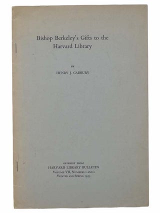Item #2304695 Bishop Berkeley's Gifts to the Harvard Library (Offprint from Harvard Library...