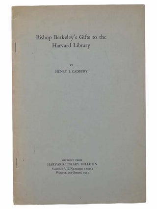 Item #2304695 Bishop Berkeley's Gifts to the Harvard Library (Offprint from Harvard Library...