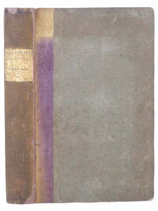 Item #2304794 An Examination of the Human Mind. John Ballantyne