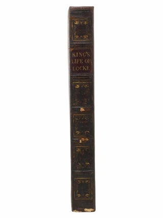 The Life of John Locke, with Extracts from His Correspondence, Journals, and Common-Place Books.
