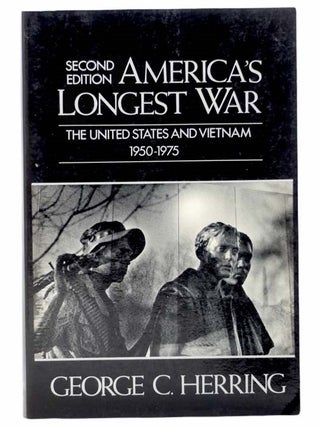 Item #2304896 America's Longest War: The United States and Vietnam, 1950-1975. George C. Herring