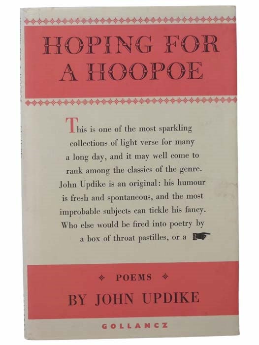 Item #2304988 Hoping for a Hoopoe: Poems [British title of the work originally published as The Carpentered Hen and Other Tame Creatures]. John Updike.