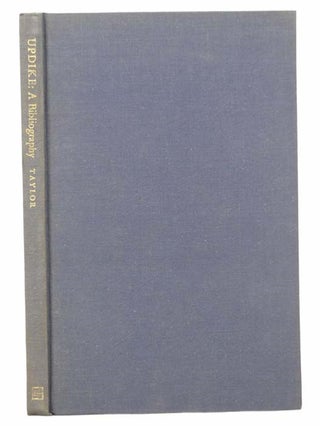 Item #2305004 John Updike: A Bibliography. John Updike, C. Clarke Taylor