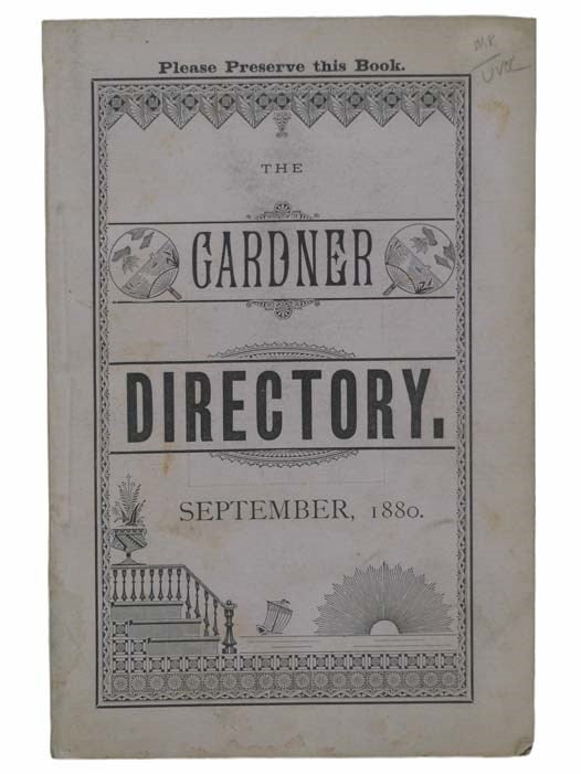Item #2305017 The Gardner Directory, Containing a General Directory of the Citizens, and Place of Residence, Business Directory, Calendar, Town Officers, Churches and Secret Orders. Number 1 - 1880 [Massachusetts].