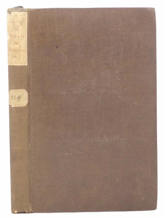 Item #2305027 Essays, with a Biographical Sketch of the Author. Henry Thomas Buckle.