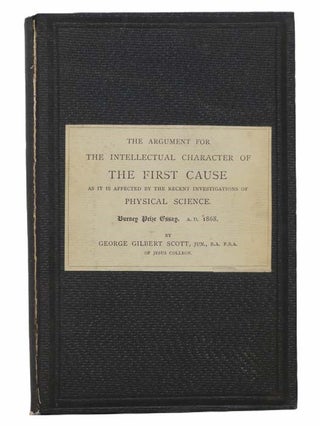 Item #2305030 The Argument for the Intellectual Character of the First Cause as Affected by...