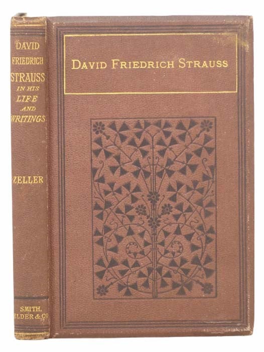 Item #2305033 David Friedrich Strauss in His Life and Writings. Eduard Zeller.
