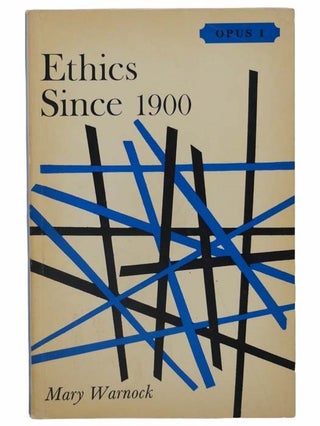Item #2305101 Ethics Since 1900 (Oxford Paperbacks University Series: OPUS 1). Mary Warnock