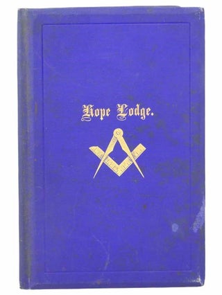 Item #2305219 By-Laws of Hope Lodge, Ancient, Free and Accepted Masons. Instituted at Gardner,...