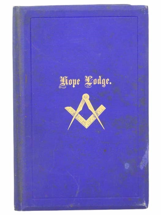 Item #2305219 By-Laws of Hope Lodge, Ancient, Free and Accepted Masons. Instituted at Gardner, A.L. 5864. Hope Lodge.