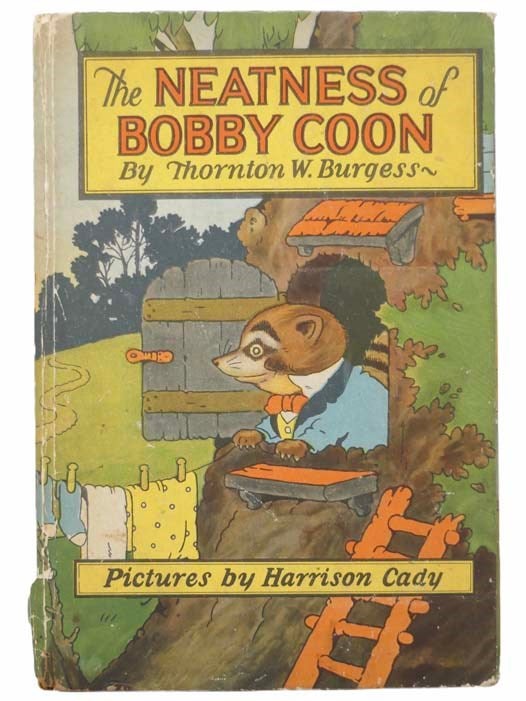 Item #2305220 The Neatness of Bobby Coon. Thornton W. Burgess, Waldo.