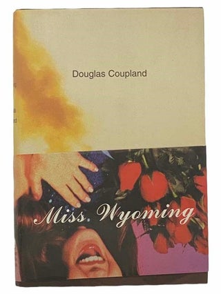 Item #2305298 Miss Wyoming. Douglas Coupland