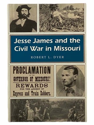 Item #2305538 Jesse James and the Civil War in Missouri (Missouri Heritage Readers Series)....