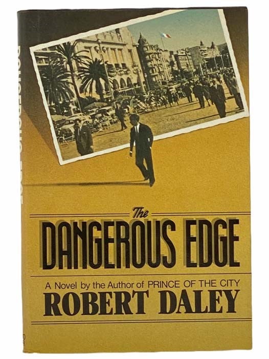 Item #2305562 The Dangerous Edge. Robert Daley.