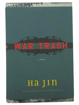 Item #2305622 War Trash: A Novel. Ha Jin