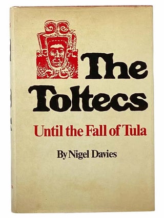 Item #2305659 The Toltecs: Until the Fall of Tula (The Civilization of the American Indian...