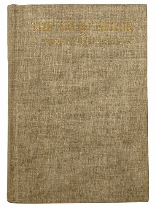 Item #2305700 The Trent Affair; Including a Review of English and American Relations at the Beginning of the Civil War. Thomas L. Harris, James A. Woodburn.