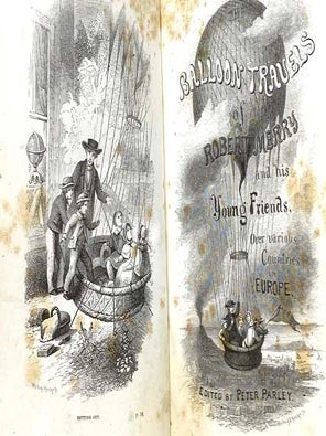 The Balloon Travels of Robert Merry and His Young Friends over Various Countries in Europe.