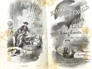 The Balloon Travels of Robert Merry and His Young Friends over Various Countries in Europe.