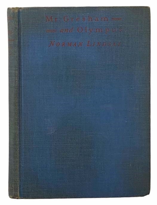 Item #2305864 Mr. Gresham and Olympus [Miracles by Arrangement]. Norman Lindsay.