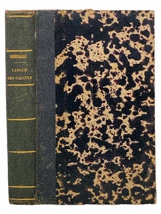 Item #2305960 La Langue des Calculs - Objet de cet Ouvrage; La Langue des Calculs consideree dans...