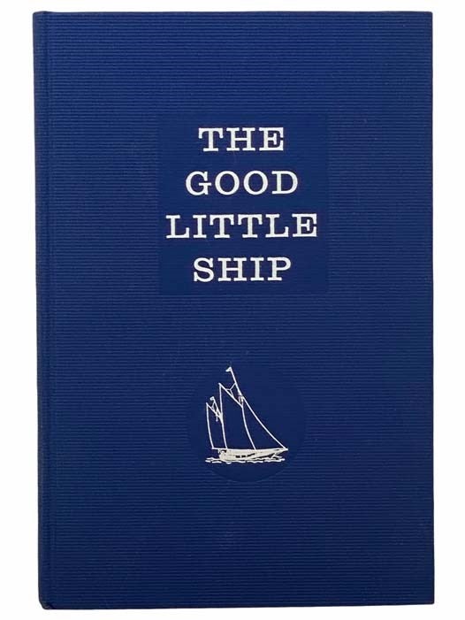 Item #2306282 The Good Little Ship (Illustrated). Vincent Gilpin.