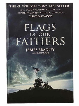 Item #2306387 Flags of our Fathers (Movie Tie-in Edition). James Bradley, Ron Powers