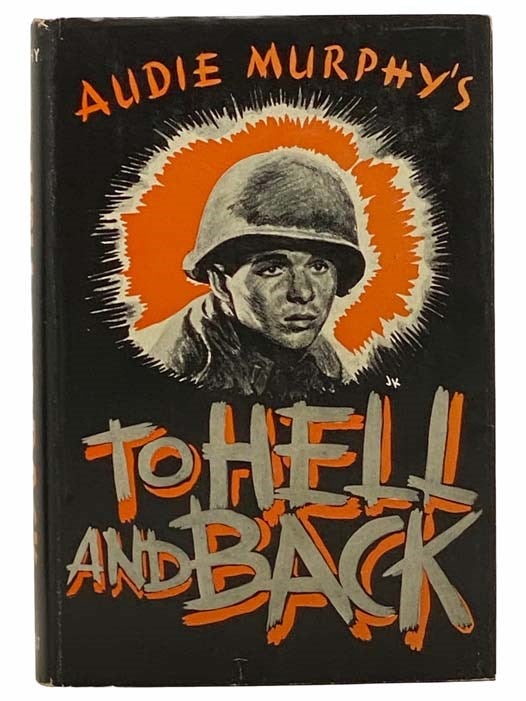 Item #2306717 To Hell and Back. Audie Murphy.