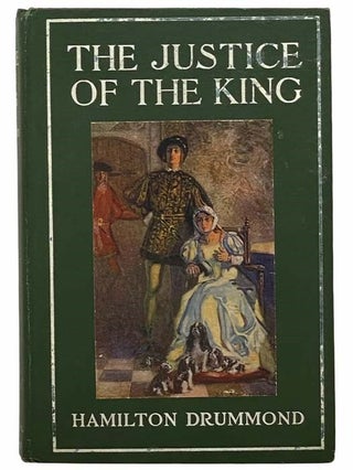 Item #2306890 The Justice of the King. Hamilton Drummond