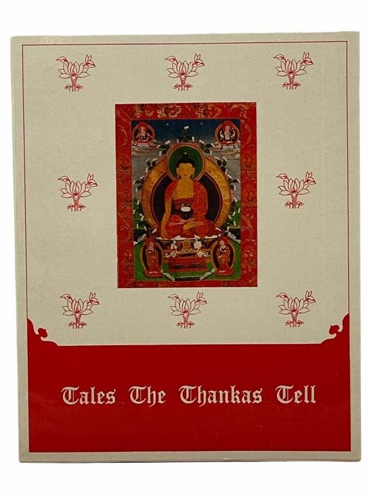 Item #2306969 Tales the Thankas Tell: An Introduction to Tibetan Scroll Portraits. Sikkim Research Institute of Tibetology.