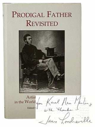 Item #2307082 Prodigal Father Revisited: Artists and Writers in the World of John Butler Yeats...