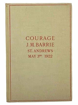 Item #2307125 Courage. J. M. Barrie