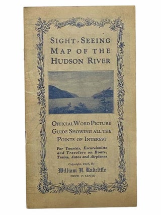 Item #2307146 Sight-Seeing Map of the Hudson River: Official World Picture Guide Showing All the...