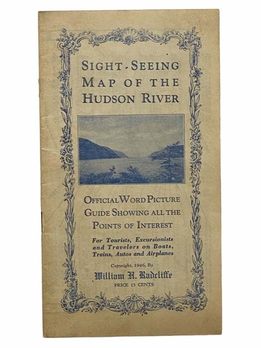 Item #2307146 Sight-Seeing Map of the Hudson River: Official World Picture Guide Showing All the Points of Interest. William H. Radcliffe.