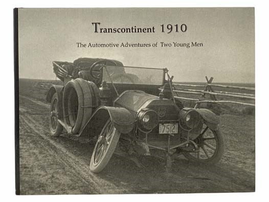 Item #2307203 Transcontinent 1910: The Automotive Adventures of Two Young Men. Mark H. Chaplin.