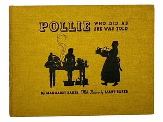 Item #2307391 Pollie Who Did as She Was Told. Margaret Baker