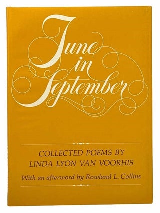 Item #2307448 June in September: Collected Poems by Linda Lyon Van Voorhis. Linda Lyon Van...