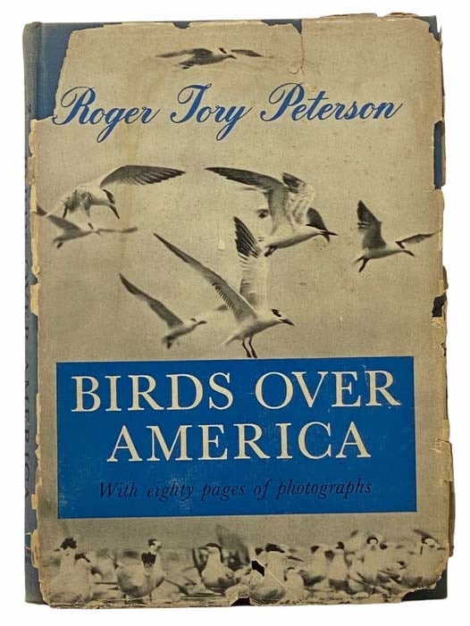 Item #2307451 Birds Over America. Roger Tory Peterson.