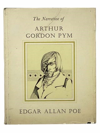 Item #2307501 The Narrative of Arthur Gordon Pym. Edgar Allan Poe