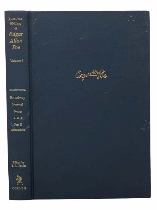 Collected Writings of Edgar Allan Poe Volume 4 Writings in the Broadway Journal Nonfictional Prose Part 2 The Annotations by Edgar Allan Poe