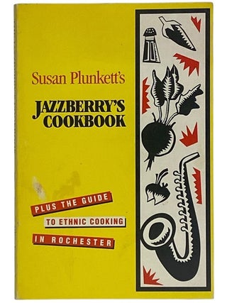 Item #2307596 Susan Plunkett's Jazzberry's Cookbook, Plus the Guide to Ethnic Cooking...